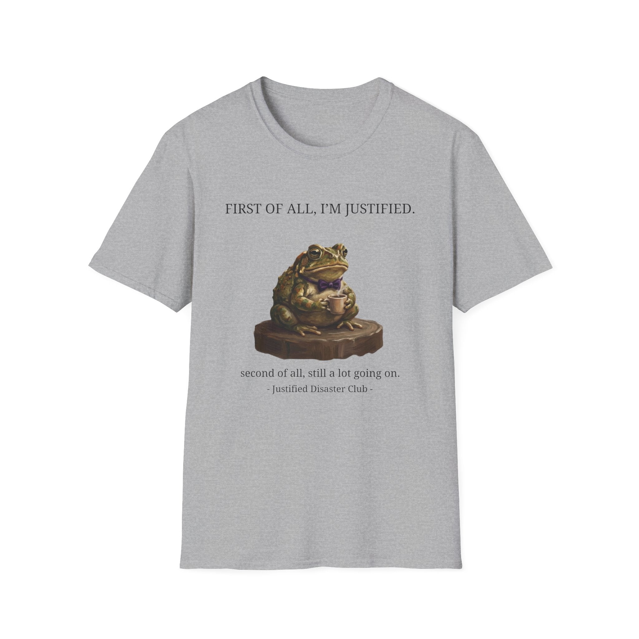 First of All I'm Justified Male Frog T-Shirt