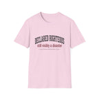 Declared Righteous Still a Disaster T-Shirt