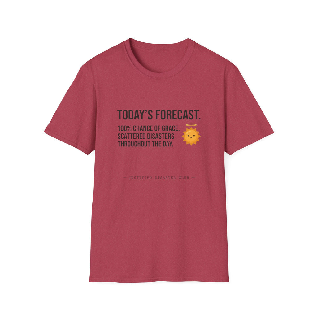 Today's Forecast 100% chance of Grace T-Shirt