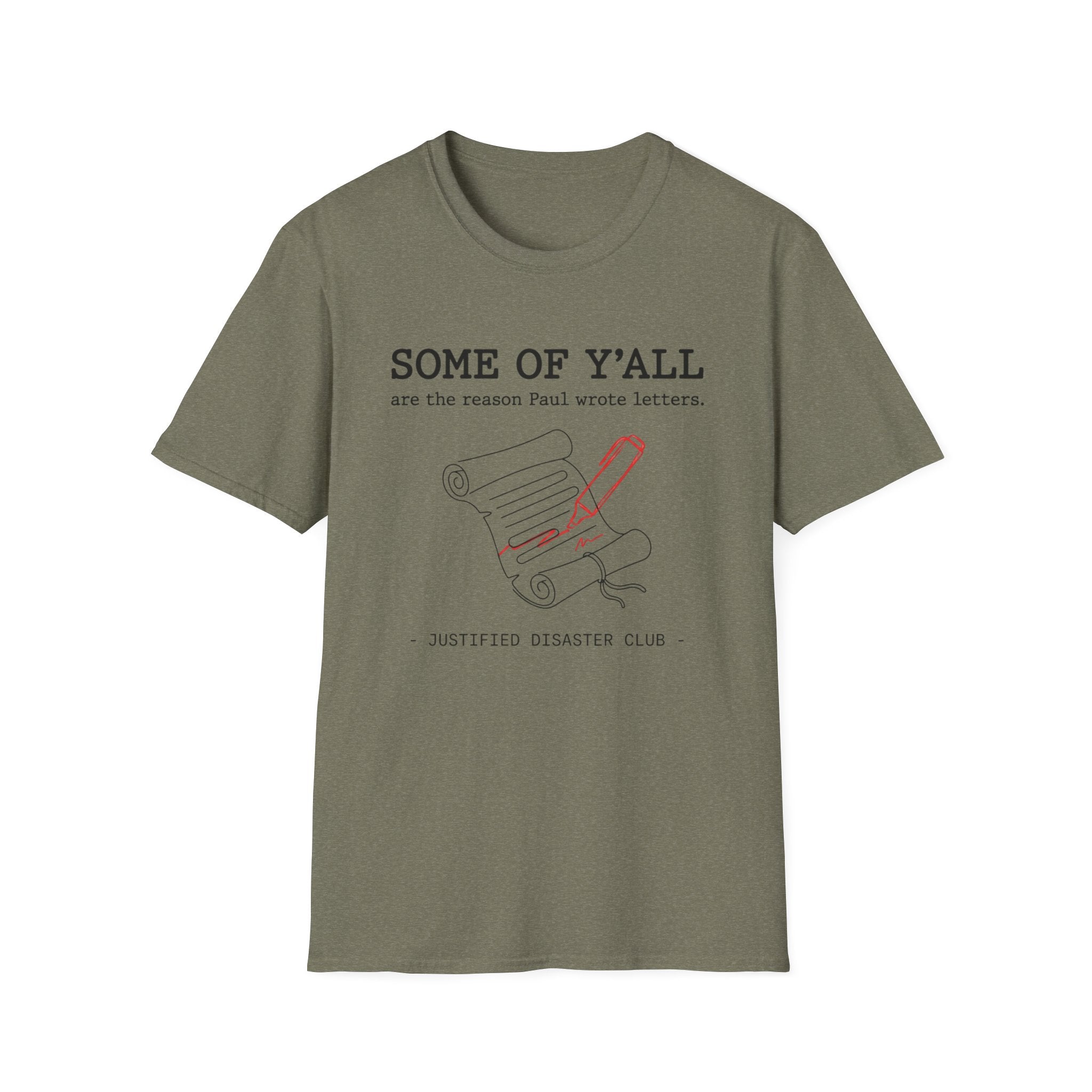 Some of Y'all are the Reason Paul wrote letters T-Shirt