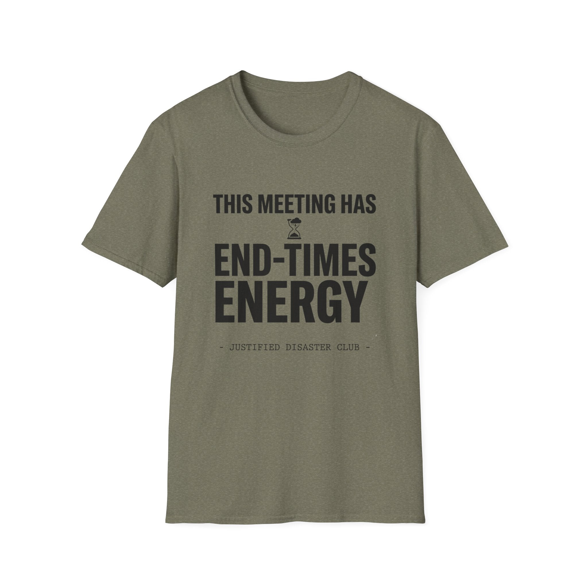 This meeting has end-times energy T-Shirt