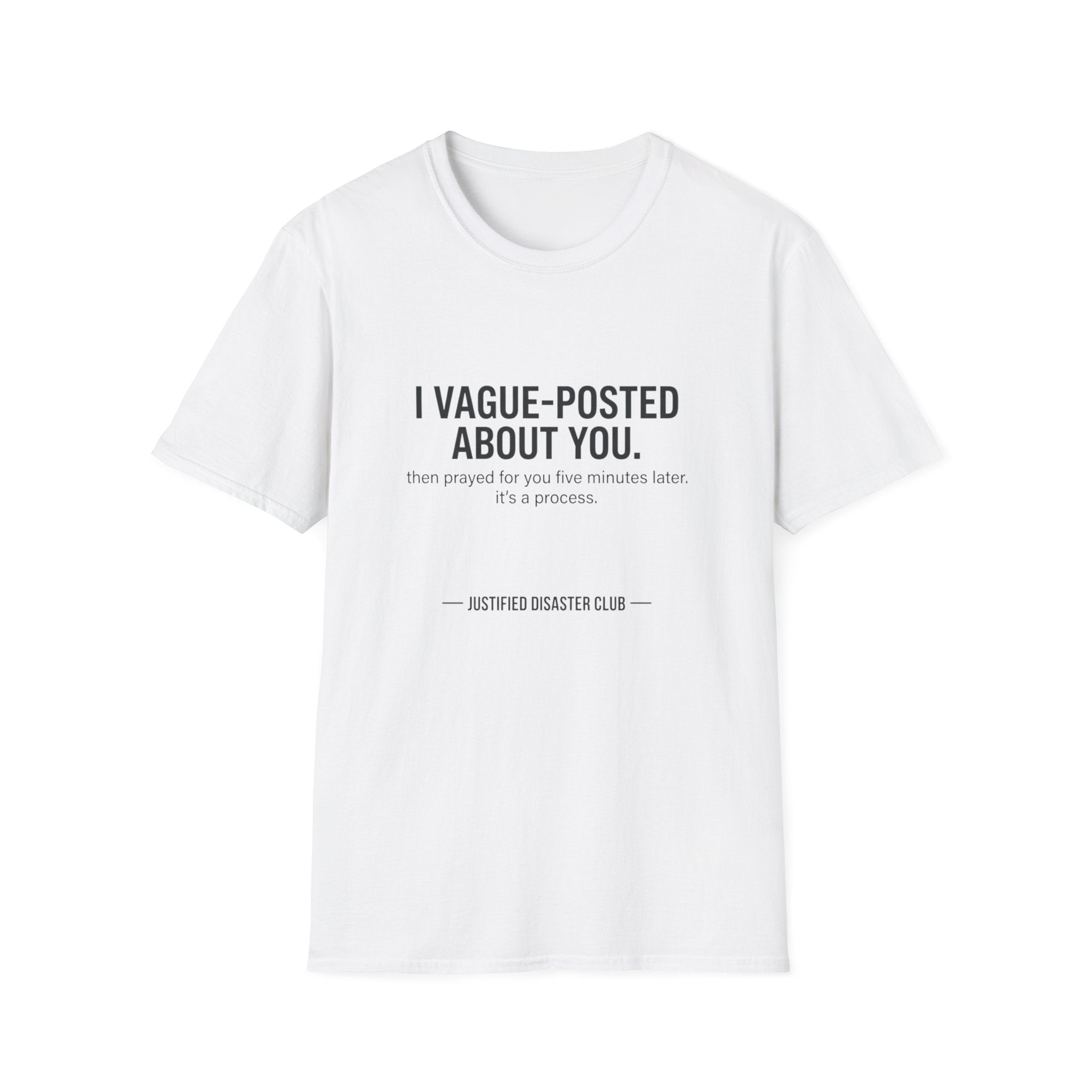 I vague-posted about you T-Shirt