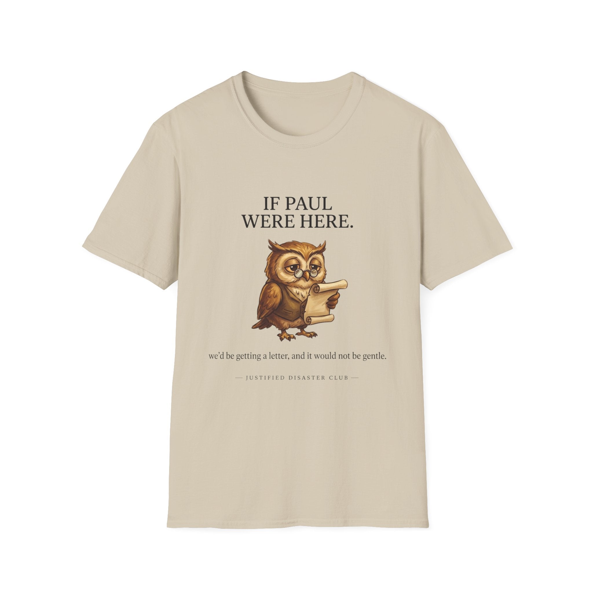If Paul were here we'd be getting a letter T-Shirt