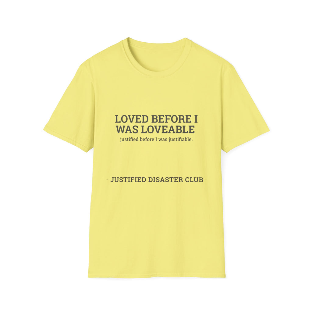 Loved before I was Loveable T-Shirt