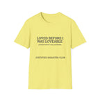 Loved before I was Loveable T-Shirt