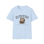 Small group asked how I'm really doing Owl T-Shirt