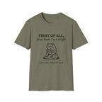 First of All Jesus thinks I'm a delight T-Shirt