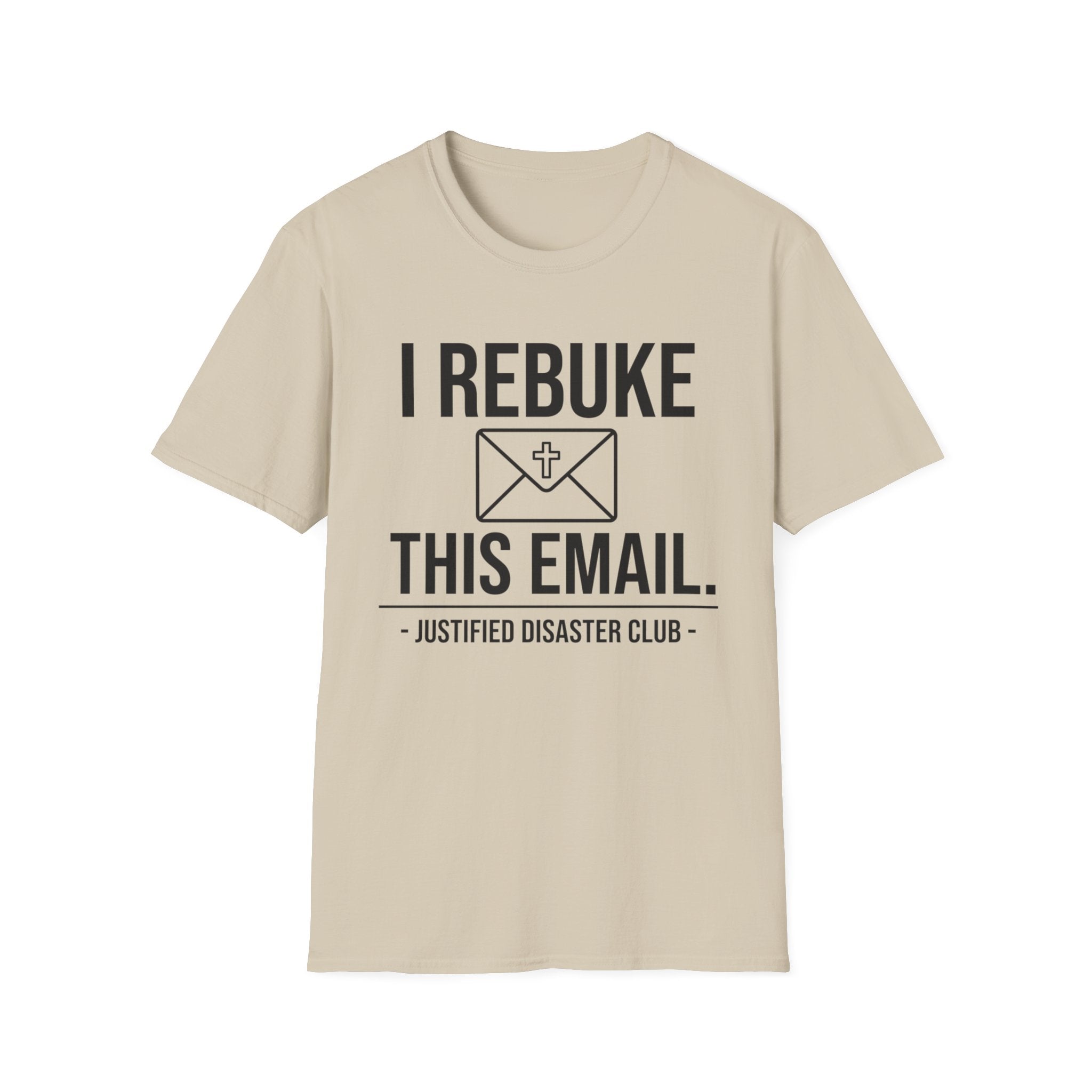 I Rebuke this Email T-Shirt