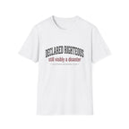 Declared Righteous Still a Disaster T-Shirt
