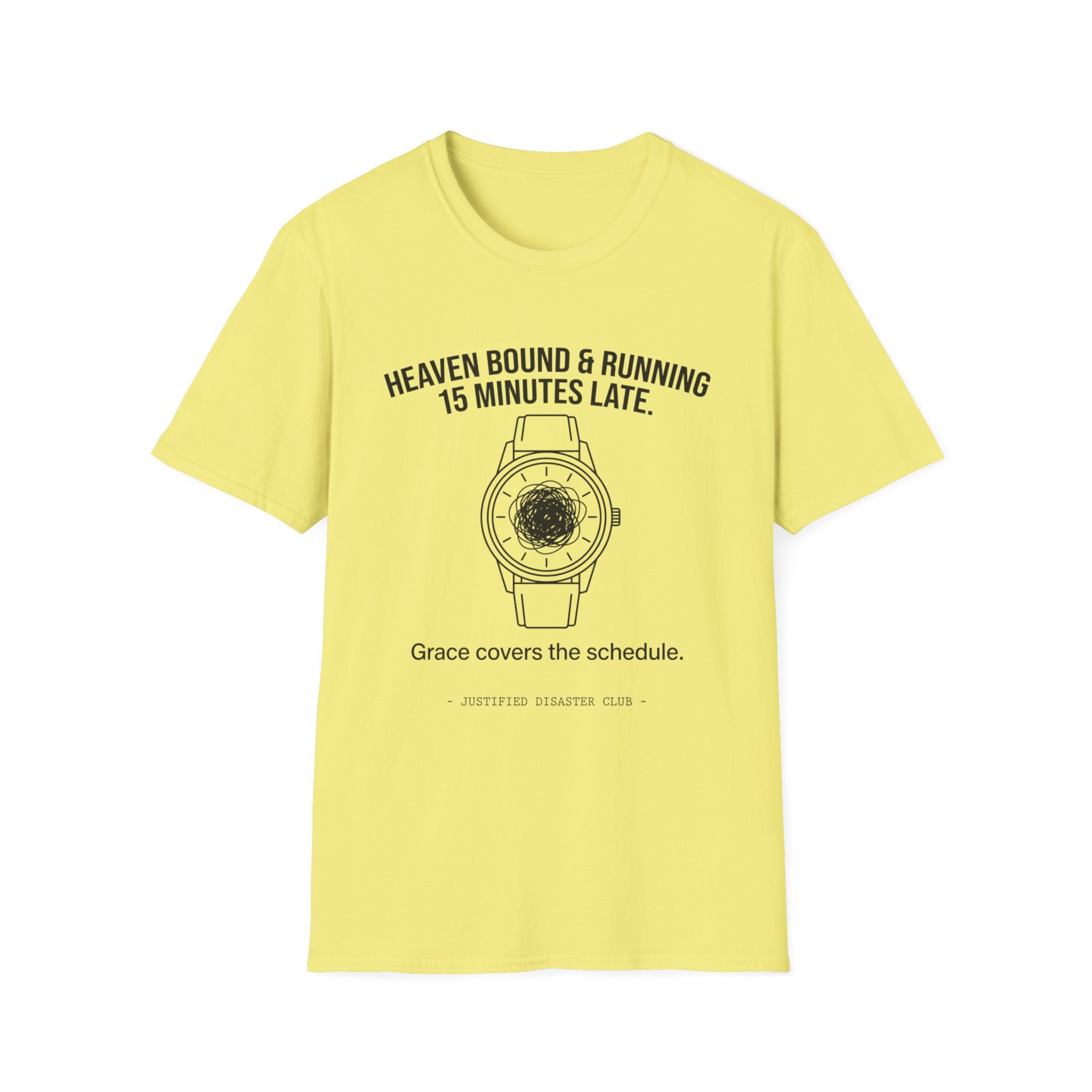 Heaven bound and running late T-Shirt