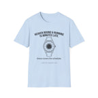 Heaven bound and running late T-Shirt