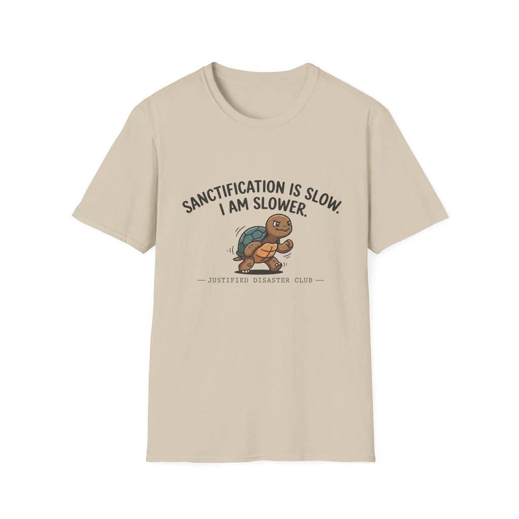 Sanctification is slow I am slower Turtle T-Shirt