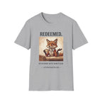 Redeemed Not Reformed T-Shirt