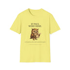 If Paul were here we'd be getting a letter T-Shirt