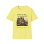 First of All I'm Justified Female Frog T-Shirt