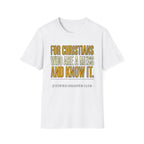 Christians are a Mess and Know It T-Shirt