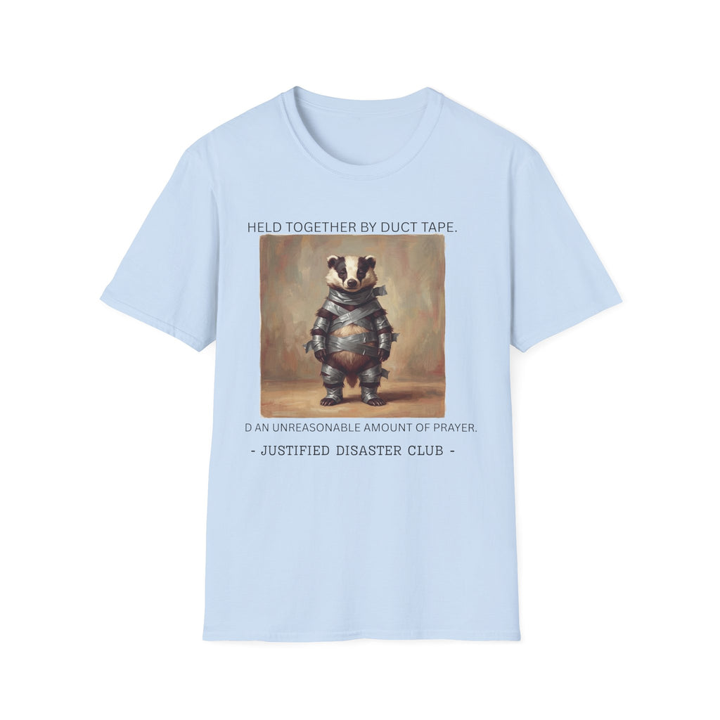 Held together by duct tape and prayer T-Shirt
