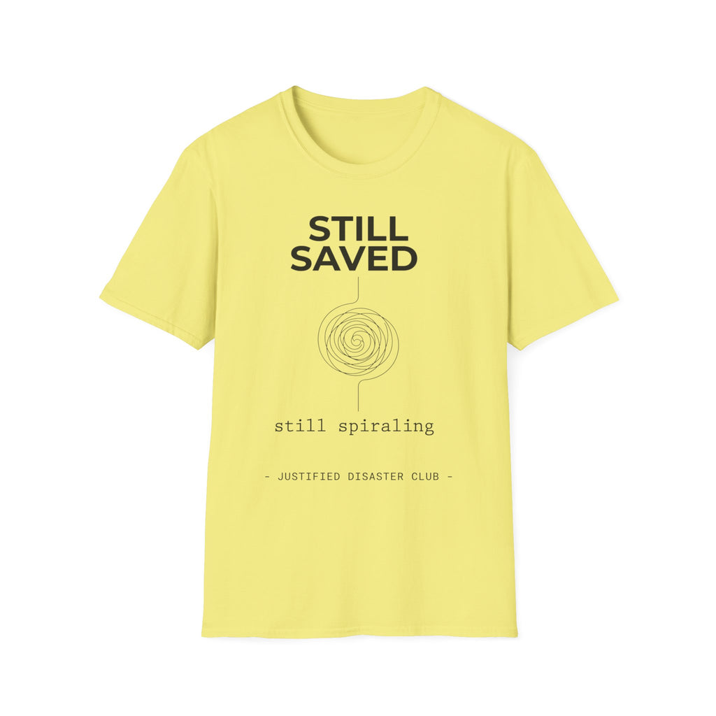 Still Saved Still Spiraling T-Shirt