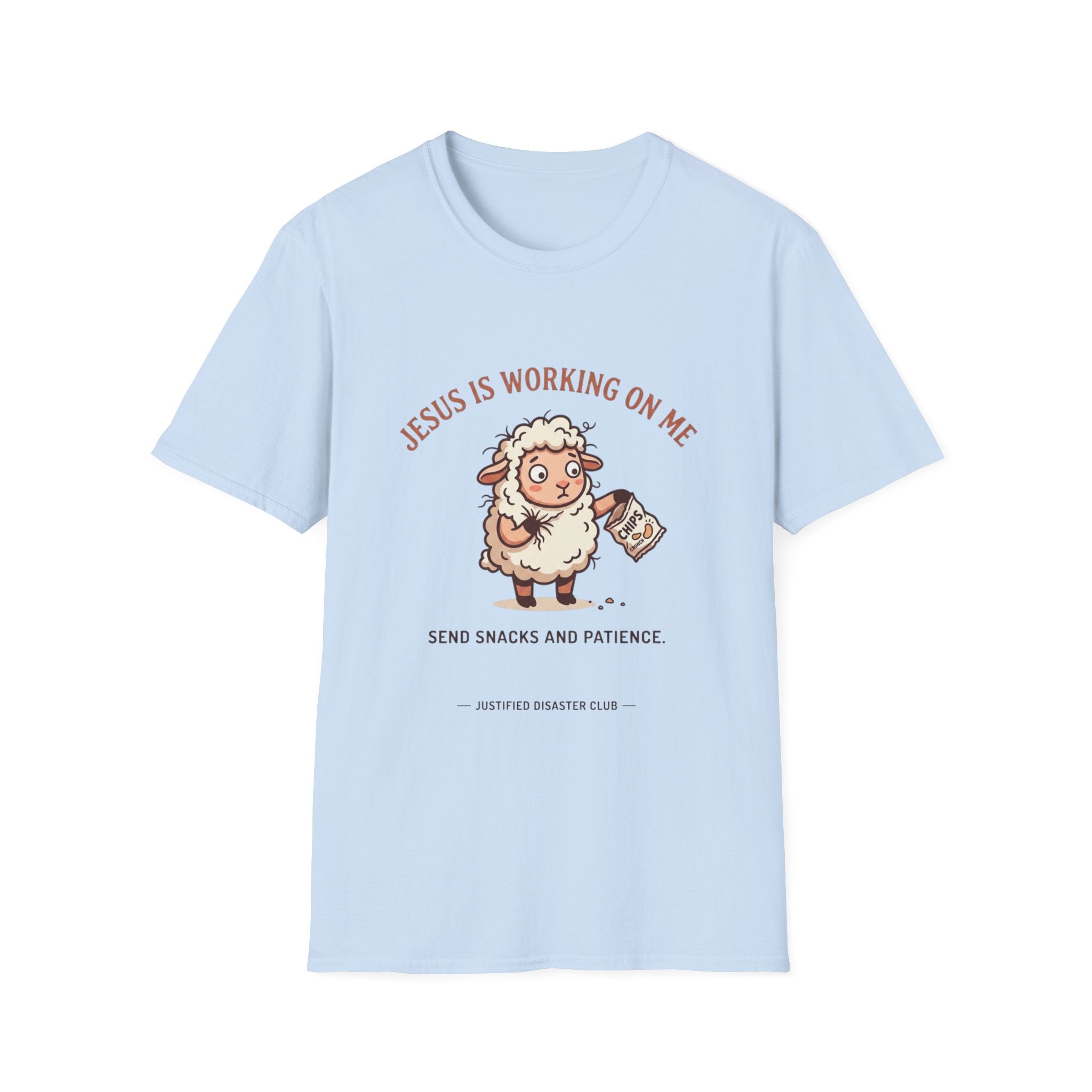 Jesus is working on my Send snacks T-Shirt