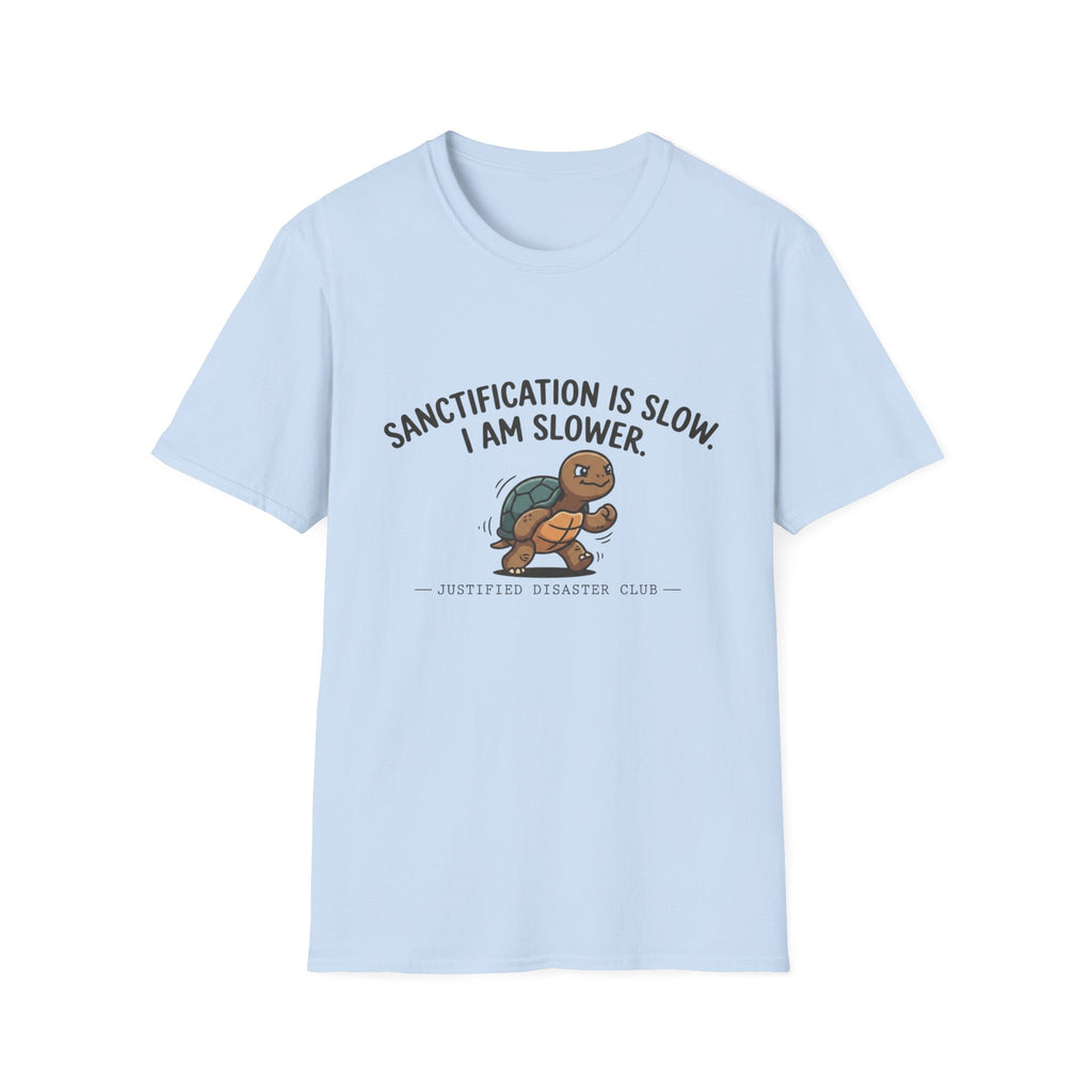 Sanctification is slow I am slower Turtle T-Shirt