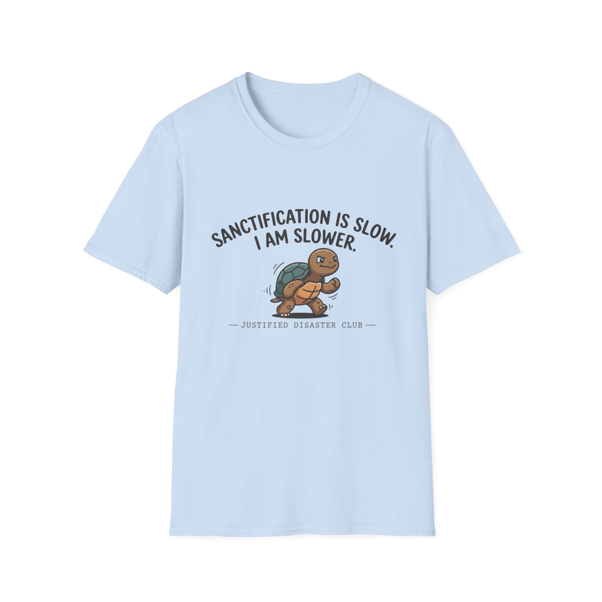 Sanctification is slow I am slower Turtle T-Shirt