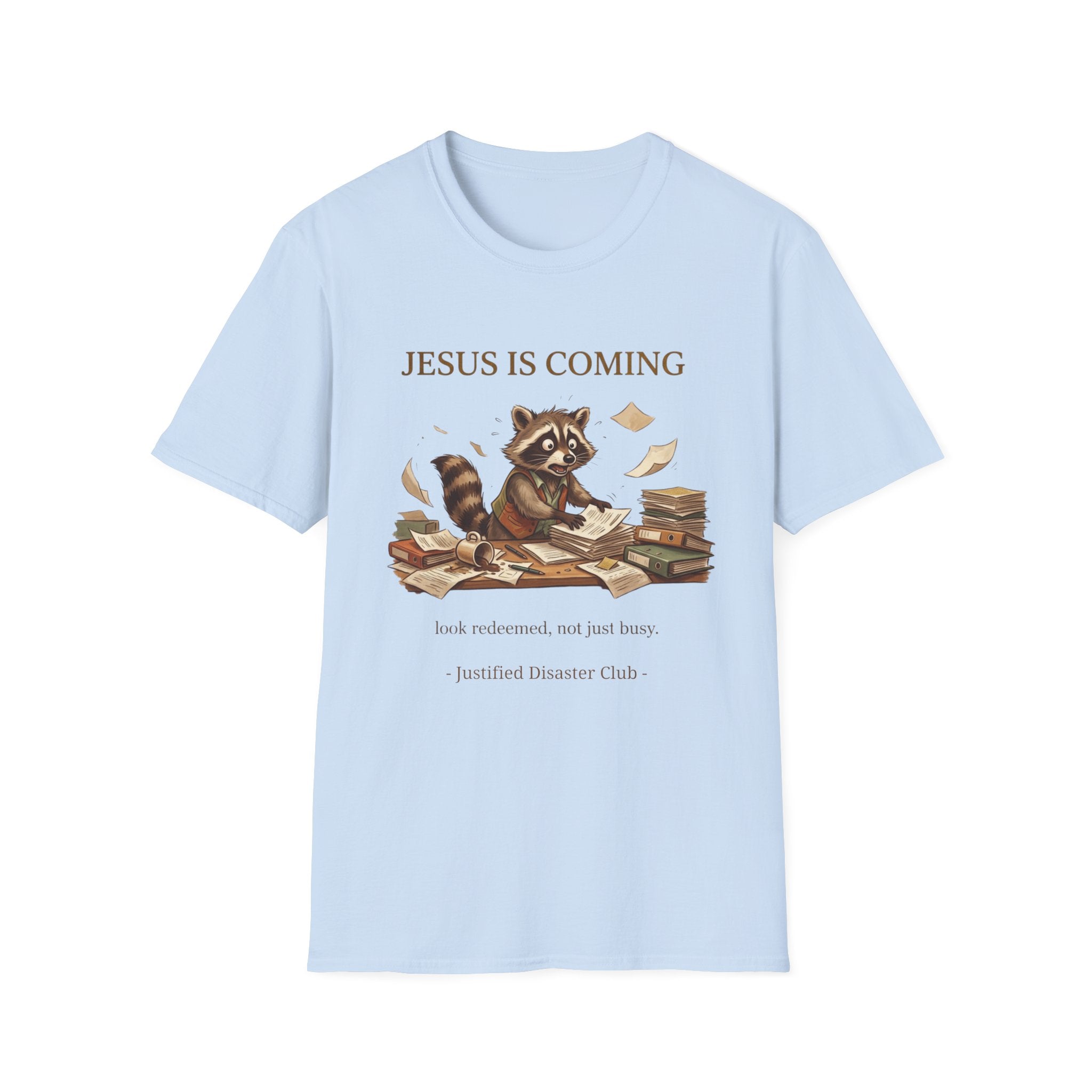 Jesus is coming look redeemed not busy T-Shirt