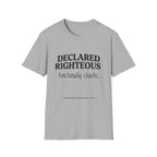 Declared Righteous Functionally Chaotic T-Shirt