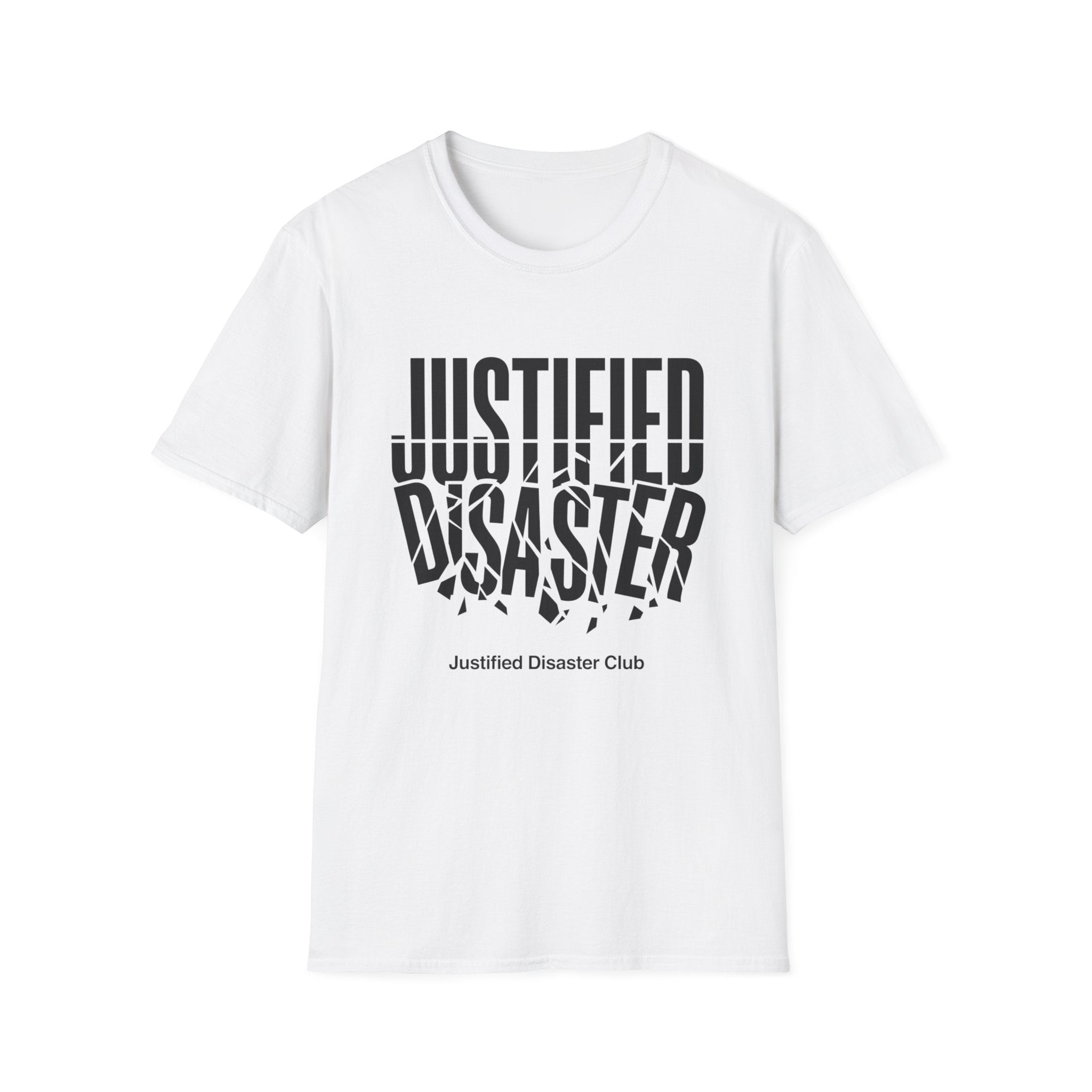 Justified Disaster broken text T-Shirt