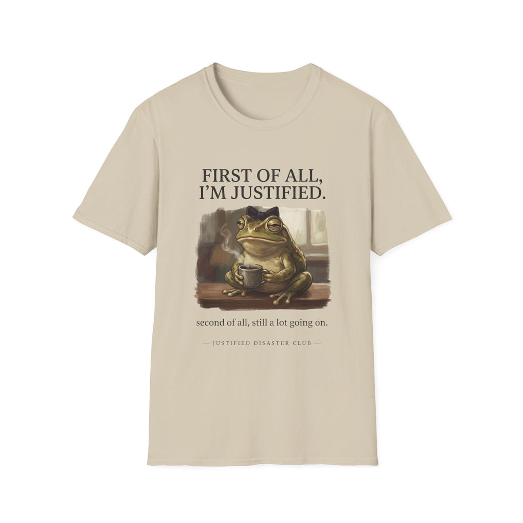 First of All I'm Justified Female Frog T-Shirt