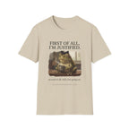 First of All I'm Justified Female Frog T-Shirt