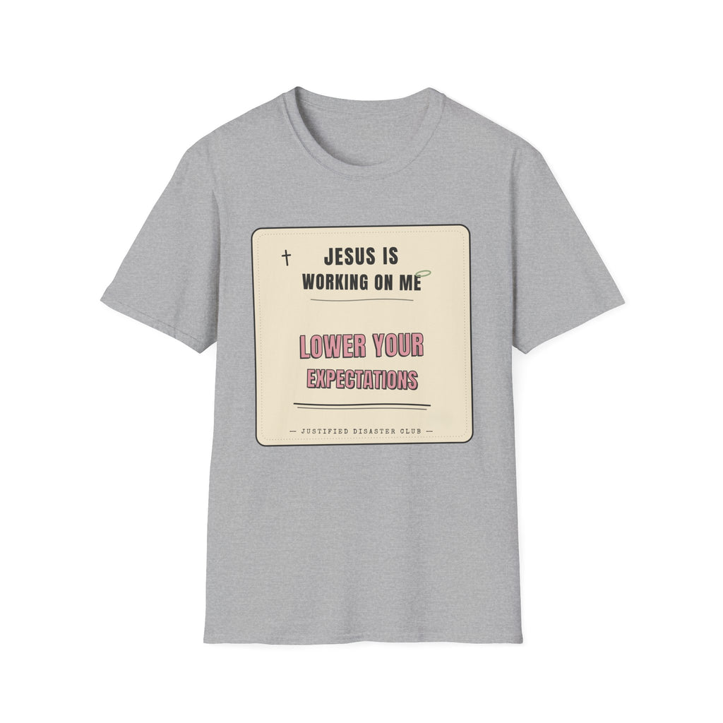 Jesus is working on my T-Shirt