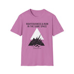 Righteousness and Ruin in the same place T-Shirt