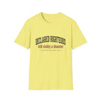 Declared Righteous Still a Disaster T-Shirt