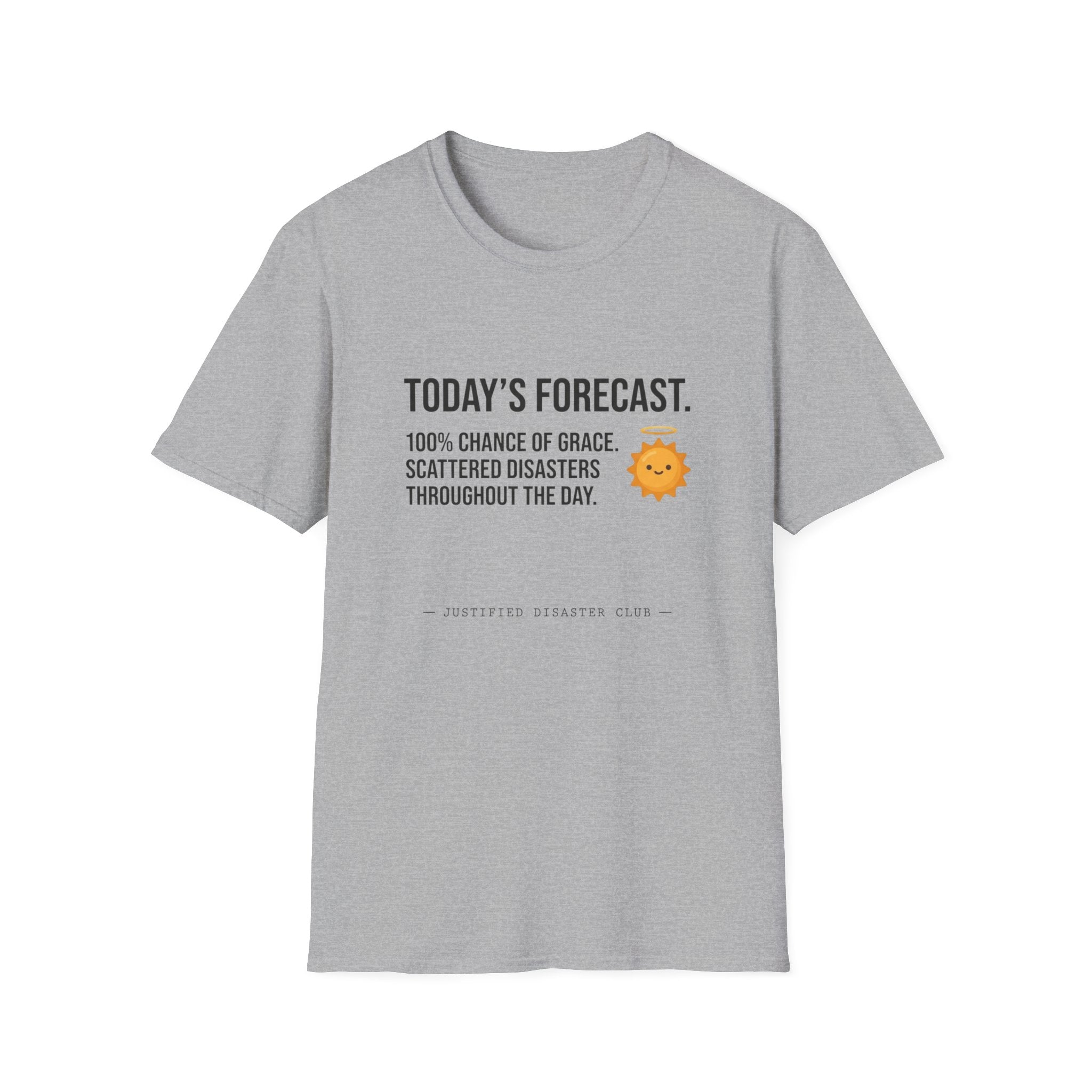 Today's Forecast 100% chance of Grace T-Shirt