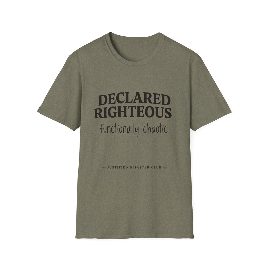 Declared Righteous Functionally Chaotic T-Shirt