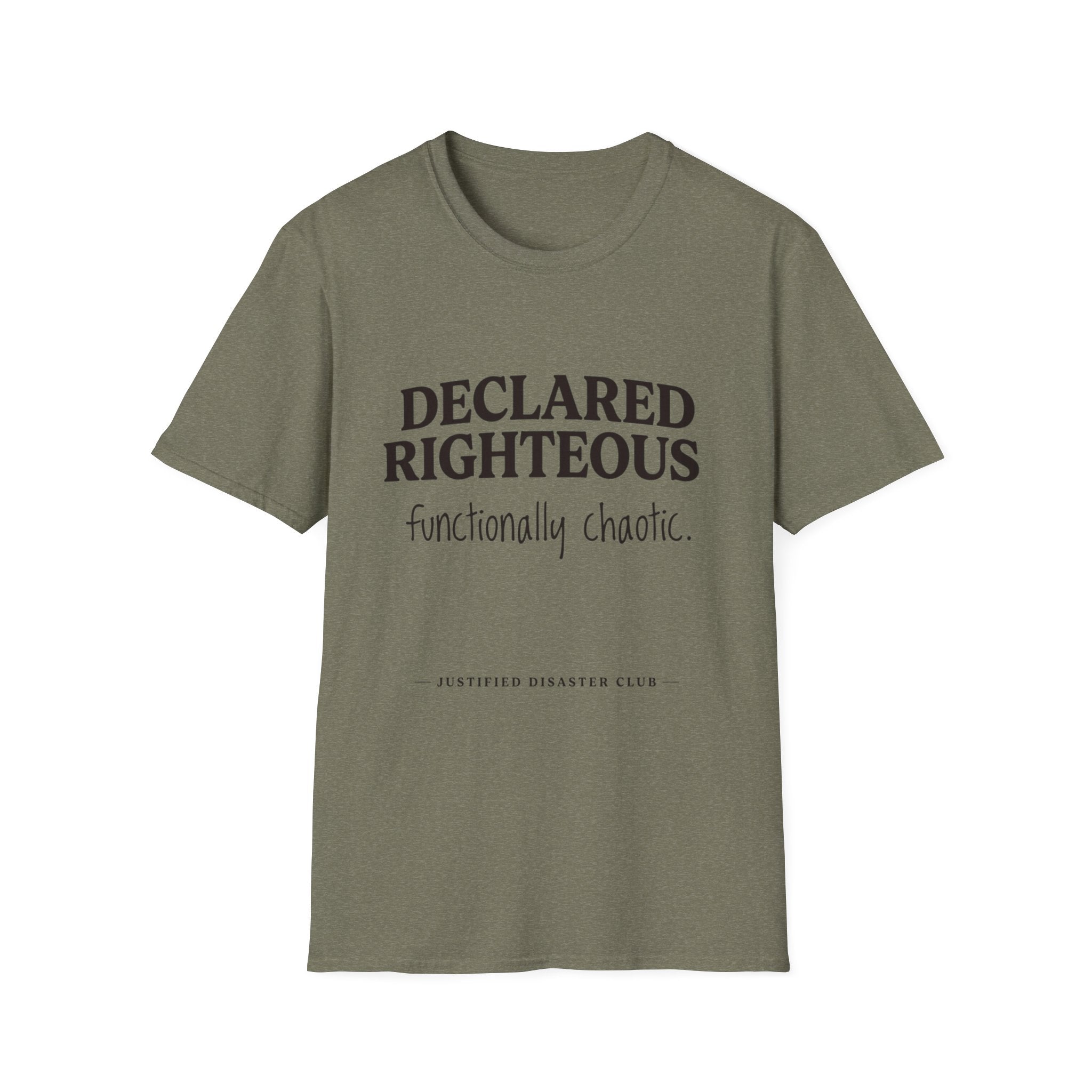 Declared Righteous Functionally Chaotic T-Shirt
