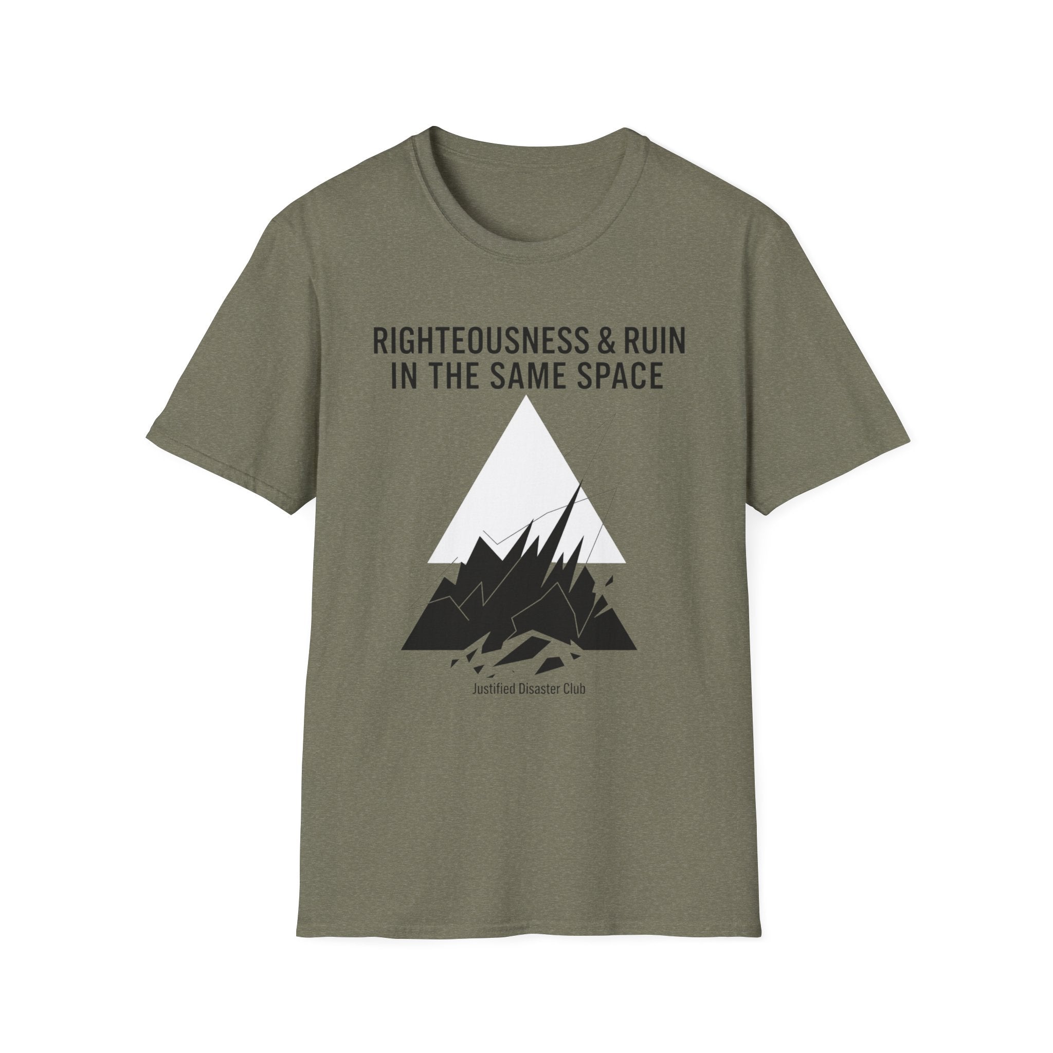 Righteousness and Ruin in the same place T-Shirt
