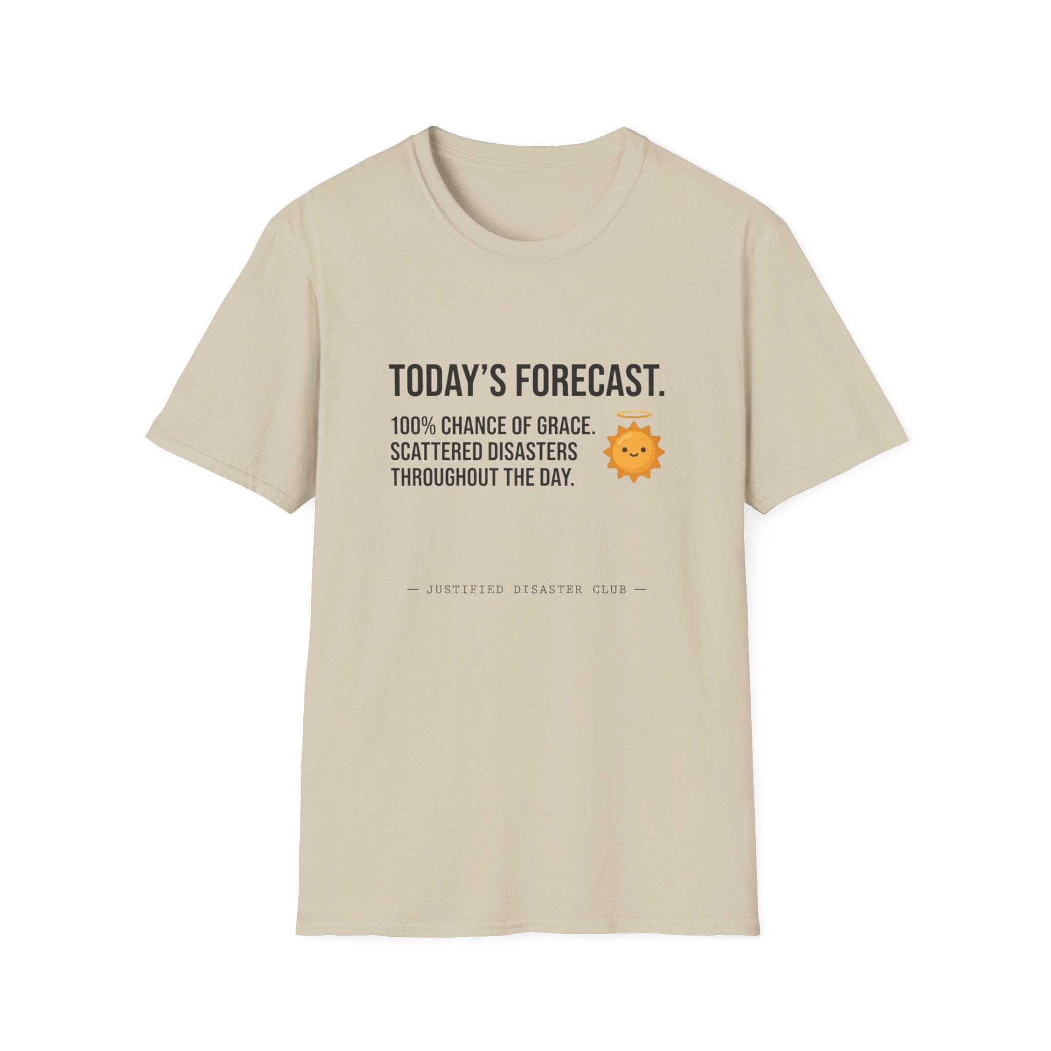 Today's Forecast 100% chance of Grace T-Shirt