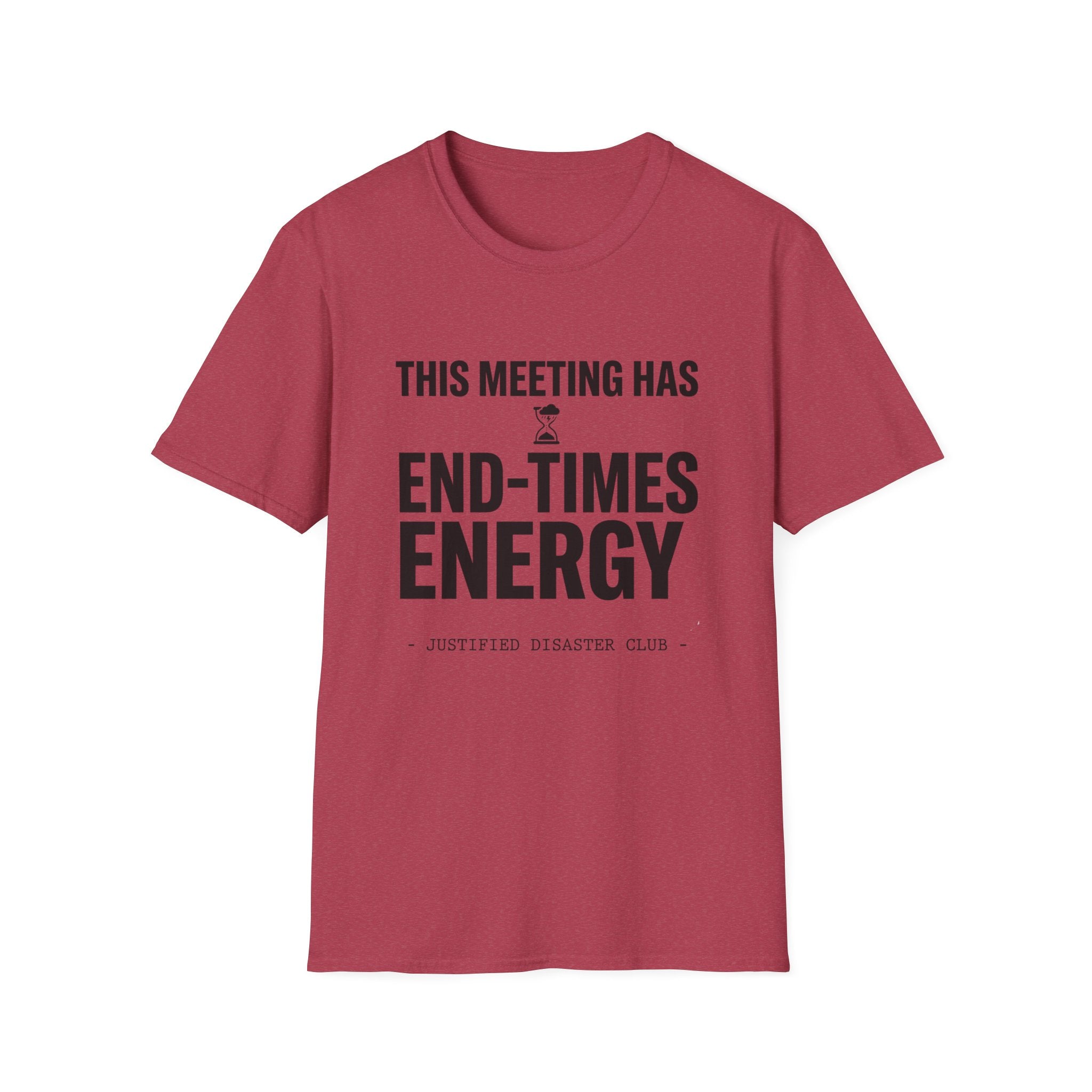 This meeting has end-times energy T-Shirt