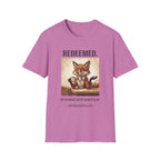 Redeemed Not Reformed T-Shirt