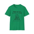 First of All Jesus thinks I'm a delight T-Shirt