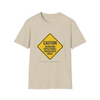 Recovering Perfectionist Caution Sign T-Shirt