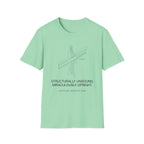 Structurally unsound Miraculously upright T-Shirt