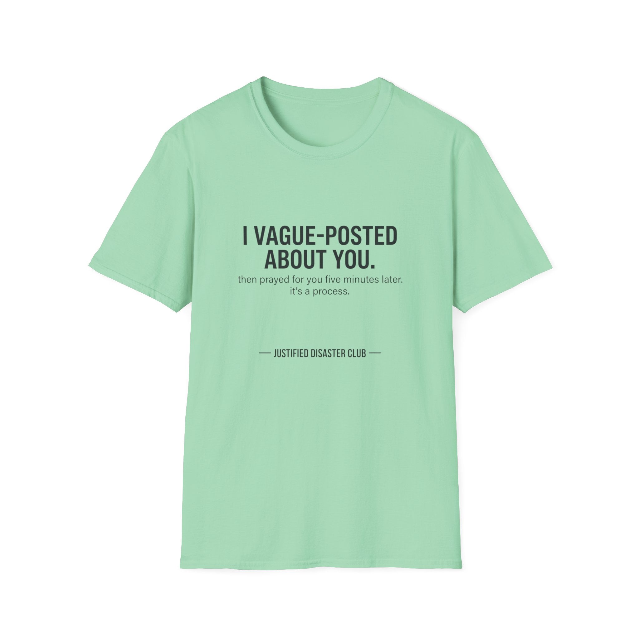 I vague-posted about you T-Shirt