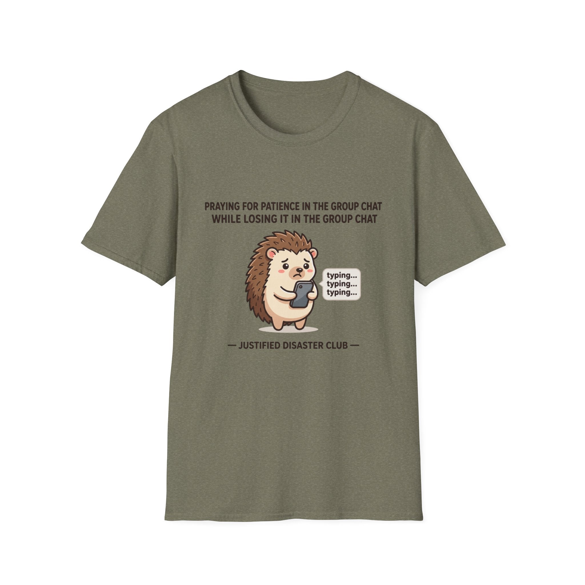 Praying for patience in group chat T-Shirt