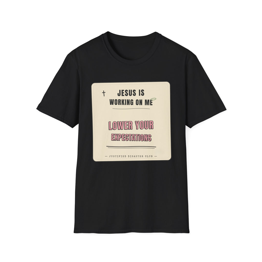 Jesus is working on my T-Shirt