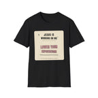 Jesus is working on my T-Shirt