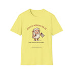 Jesus is working on my Send snacks T-Shirt