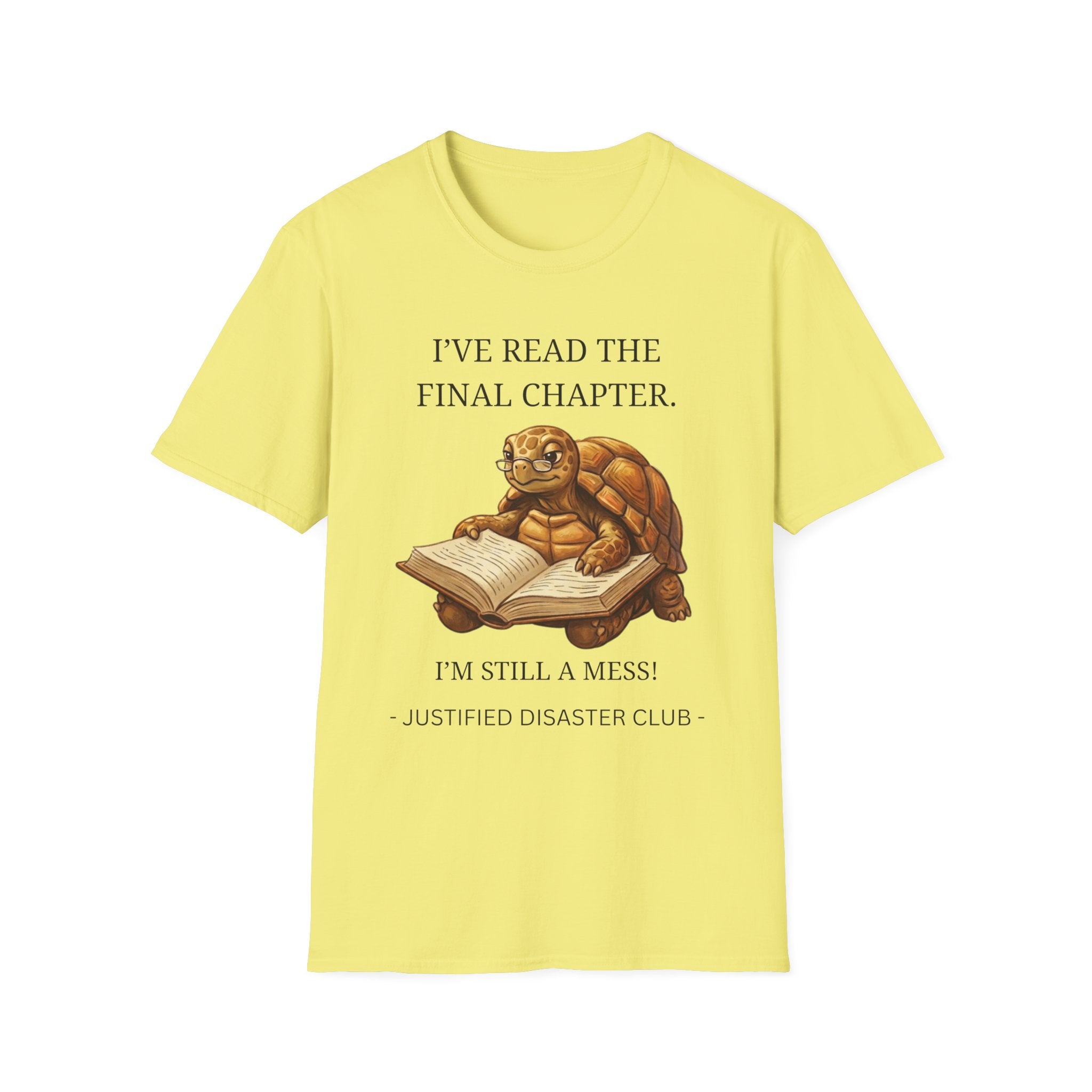 I've read the final chapter I'm still a mess T-Shirt