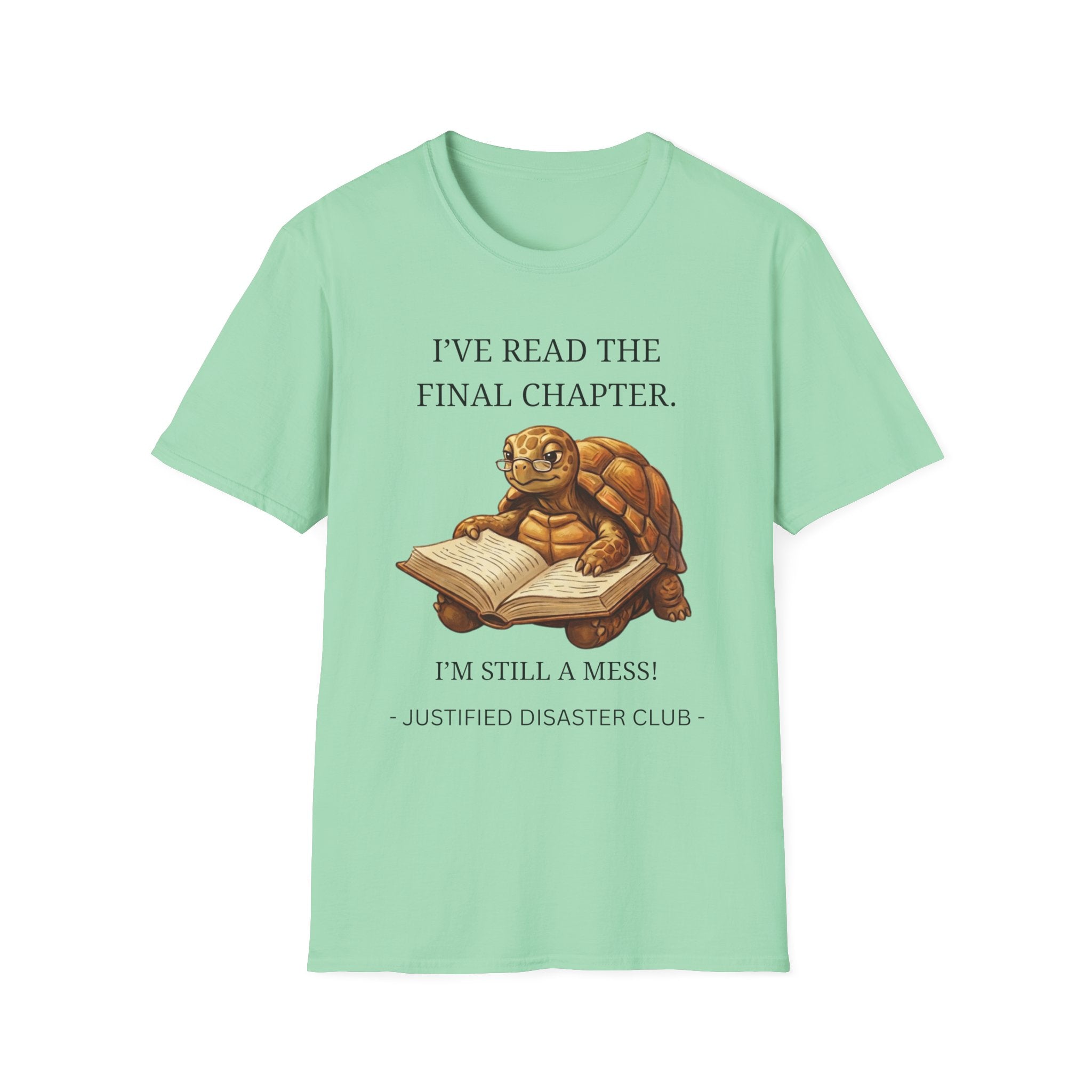 I've read the final chapter I'm still a mess T-Shirt